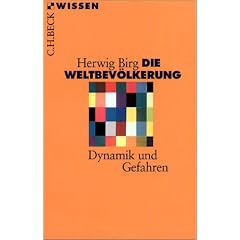 Die Weltbev�lkerung: Dynamik und Gefahren