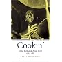 Cookin': Hard Bop and Soul Jazz, 1954-65 (A Michael Neugebauer Book)