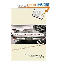 All That's Holy: A Young Guy, an Old Car, and the Search for God in America
