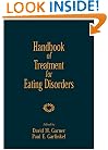 Handbook of Treatment for Eating Disorders: 2nd Edition