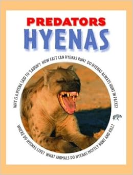 Hyenas (Predators): Sally Morgan: 9780739866016: Amazon.com: Books