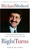 Right Turns: Unconventional Lessons from a Controversial Life