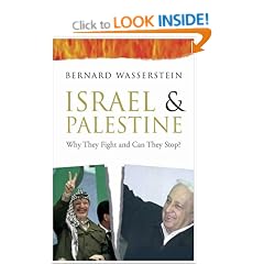 Israel and Palestine: Why They Fight and Can They Stop?