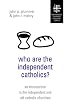 Who Are the Independent Catholics?