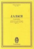 Kantate Nr. 32 (Dominica 1 post Epiphanias): Liebster Jesu, mein Verlangen. BWV 32. 2 Solostimmen, Chor und Kammerorchester. Studienpartitur. (Eulenburg Studienpartituren)