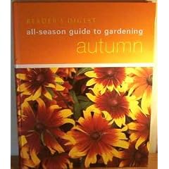 All-Season Guide To Gardening: Autumn