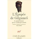 L'�pop�e de Gilgames: Le grand homme qui ne voulait pas mourirpar Anonymes