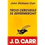 Trois cercueils se refermeront