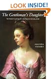 The Gentleman's Daughter: Women's Lives in Georgian England