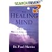 The Healing Mind: The Vital Links Between Brain and Behavior, Immunity and Disease