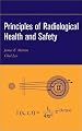 Principles of Radiological Health and Safety