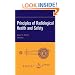 Principles of Radiological Health and Safety