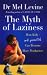 The Myth of Laziness: How Kids and Parents Can Become More Productive