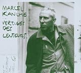 Vertige des Lenteurs - Marcel Kanche