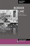 Borderline: Pal&auml;stina - Israel Wer zieht die Grenzen? - Klaus-Peter Kaletsch
