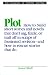 Plot (Elements of Fiction Writing)