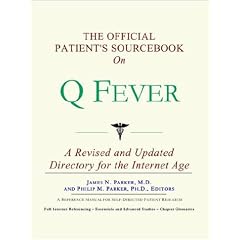 The Official Patient's Sourcebook on Q Fever by James N. Parker and Icon Health Publications