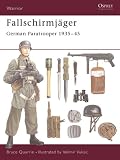 Fallschirmjager: German Paratrooper 1935-45 (Warrior)