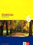 Einblicke Mathematik - Ausgabe f&uuml;r Niedersachsen und Hessen. Neubearbeitung: Einblicke Mathematik 6. Sch&uuml;lerbuch. Niedersachsen