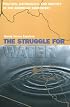 The Struggle for Water: Politics, Rationality, and Identity in the American Southwest (Chicago Series in Law and Society)