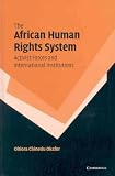 The African Human Rights System, Activist Forces And International Institutions