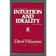 Intuition and Ideality (Suny Series in Systematic Philosophy)