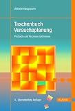 Taschenbuch Versuchsplanung: Produkte und Prozesse optimieren - Wilhelm Kleppmann