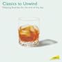 Classics To Unwind: Relaxing Favorites For The End Of The Day