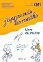 J'apprends les maths CM1 : Livre du ma�tre