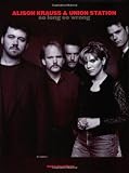 Alison Krauss & Union Station -- So Long So Wrong: Guitar/Banjo/Vocal