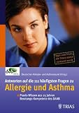 Antworten auf die 111 h�ufigsten Fragen zu Allergie und Asthma