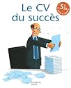 Le CV du succ&egrave;s