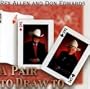A Pair To Draw To