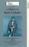 A Tribute To Kurt Cobain