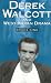 Search : Derek Walcott & West Indian Drama: 'Not Only a Playwright but a Company' The Trinidad Theatre Workshop 1959-1993