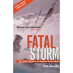 Fatal Storm. The 54th Sydney to Hobart Yacht Race