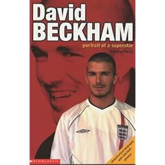 David Beckham; Portrait of a Superstar