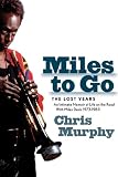Miles to Go: The Lost Years