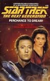 Perchance to Dream (Star Trek The Next Generation, No 19)