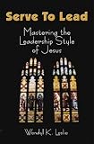 Serve to Lead