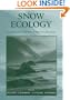 Snow Ecology: An Interdisciplinary Examination of Snow-Covered Ecosystems