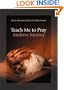 Teach Me to Pray