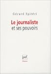 Le journaliste et ses pouvoirs