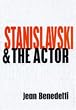 Stanislavski and the Actor: The Final Acting Lessons, 1935-38 (Performance Books)