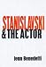 Stanislavski and the Actor: The Final Acting Lessons, 1935-38 (Performance Books)