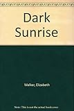 Dark sunrise