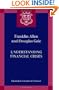 Understanding Financial Crises (Clarendon Lectures in Finance)