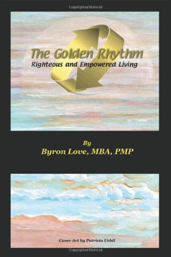 the golden rhythm righteous and empowered living