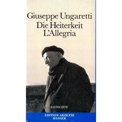 Die Heiterkeit - L'Allegria: Gedichte 1914-1919. Italienisch-Deutsch