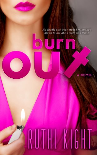 Burn Out by Ruthi Kight